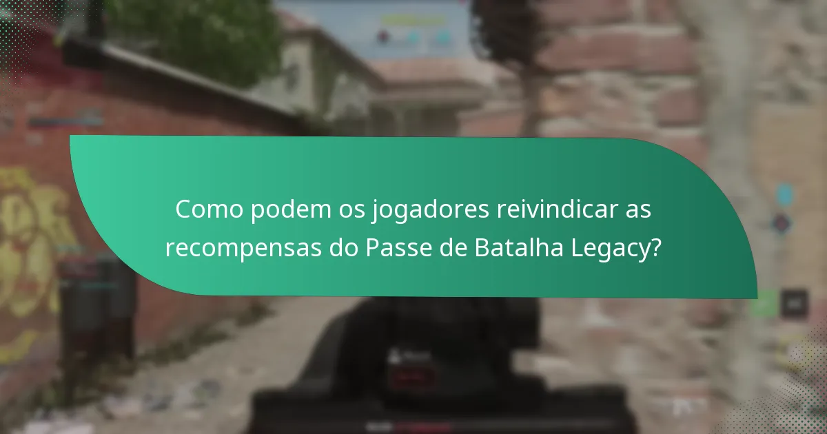 Quem se qualifica como jogador que regressa para recompensas legacy?