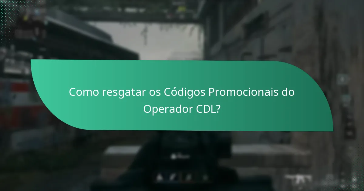 Como resgatar os Códigos Promocionais do Operador CDL?