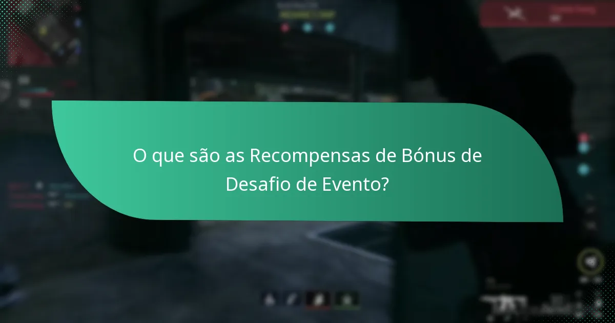 Como as Recompensas de Bónus de Desafio de Evento se comparam a outros eventos?