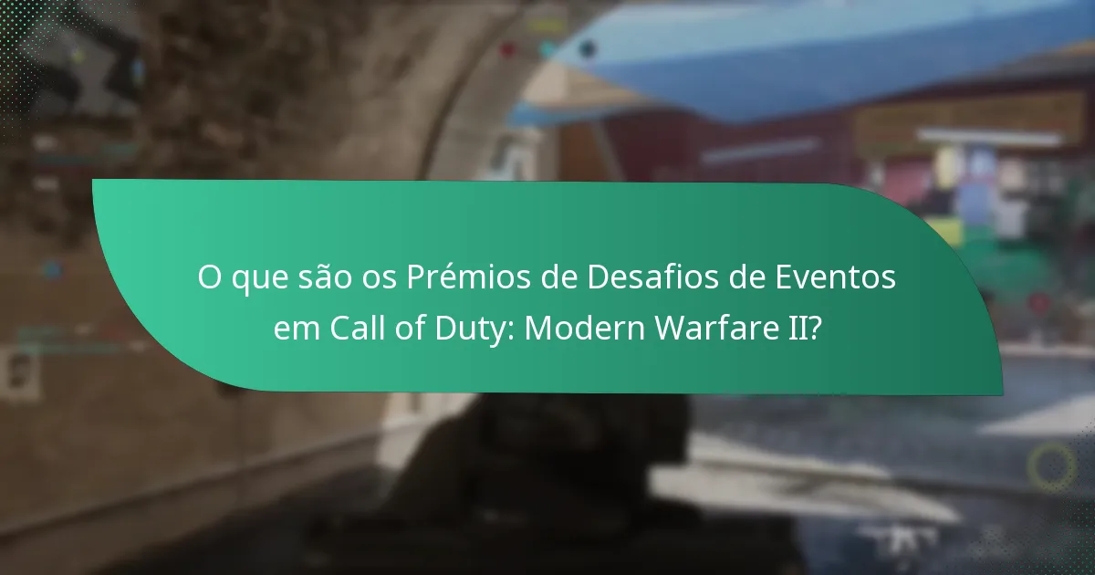 Como os Prémios de Desafios de Eventos se comparam a eventos anteriores?